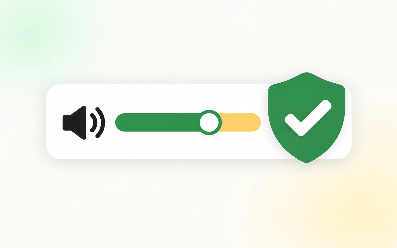 Illustration of a volume slider with a green safety shield and check mark